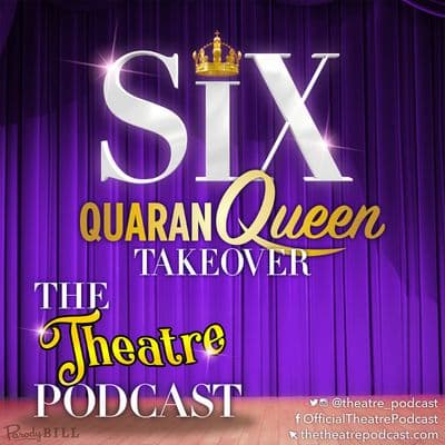 'SIX' Quaranqueen Takeover